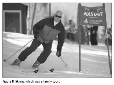 Skiing, which was a family sport.<br />Skiing, which was a family sport.<br />